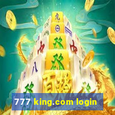 777 king.com login